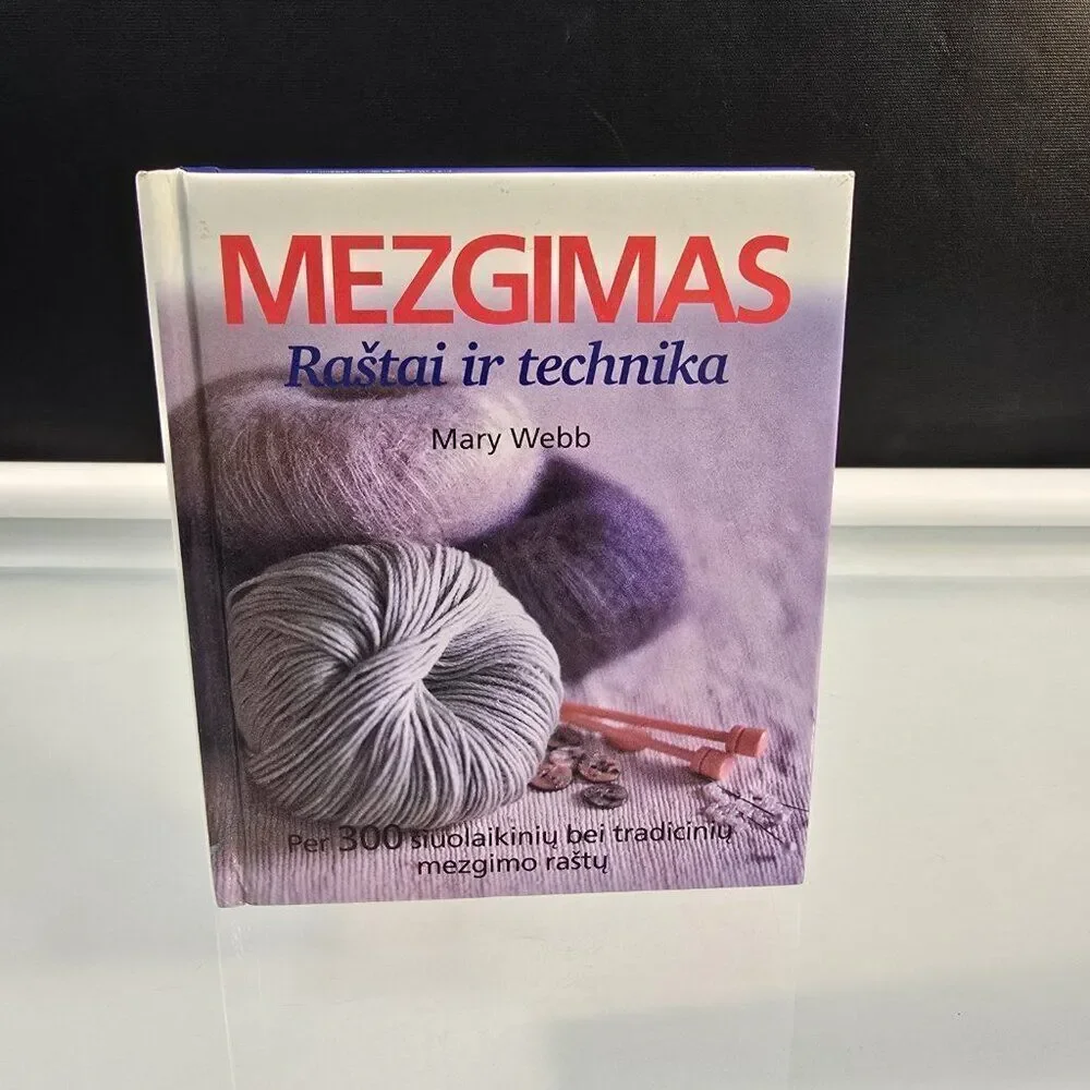 Mary Webb Mezgimas Raštai Ir Technika Knitting Book Lithuanian Language 2008 HC